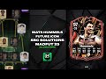 MATS HUMMELS | ALL 16 SBCS | (Easiest Way Possible) | MadFut 25