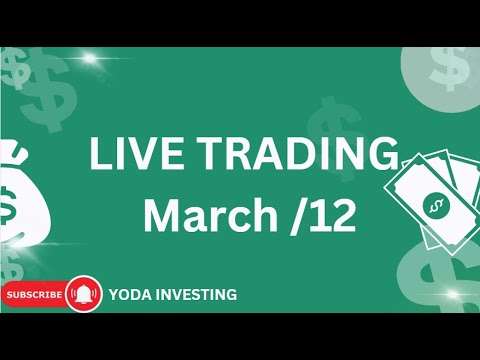 Live Trading March 12 Youtube