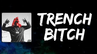 Blac Youngsta - Trench Bitch ft. Lil Durk (Lyrics)