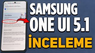 Samsung Galaxy One UI 5.1 Resmi İnceleme! Yeni Gizli Şaşırtıcı Özellikler!