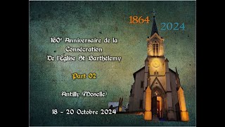 160e Anniversaire de la Consécration de l’Église st Barthélemy d'Antilly Part 02