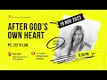 ENGLISH SERVICE - 12.30 PM [19 NOVEMBER 2023] AFTER GOD'S OWN HEART - PS LEE YI LUN