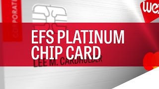 EFS Platinum Chip Card - What You Need to Know