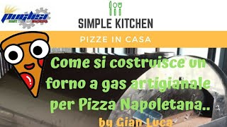 Come costruire un forno a gas per 4 Pizze Napoletane, con biscotto Saputo. DIY gas pizza oven 🔥🍕🇮🇹