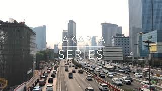 TIMELAPSE JAKARTA SERIES