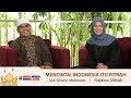 Hidup Bersama Al-Qur'an Edisi Ramadhan eps.28: Mencintai Indonesia itu Fitrah