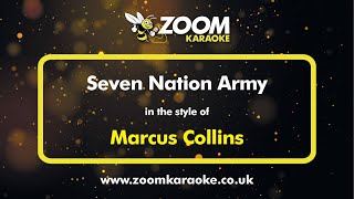 Marcus Collins - Seven Nation Army - Karaoke Version from Zoom Karaoke