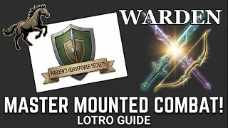 LOTRO: WARDEN (MOUNTED COMBAT) Guide for this class