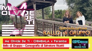 Me Olvide De Ti || Chimbala x Paramba || Ballo di Gruppo || Coreo S. Ricatti || GiPiDance & Friends