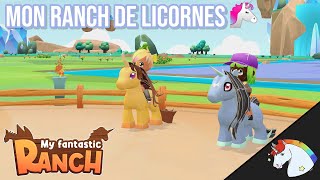 BIENVENUE AU RANCH 🦄 - [My Fantastic Ranch]