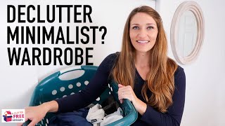 Decluttering a Minimalist Wardrobe - With Decluttering Tips and Tricks - A Clutter Free January