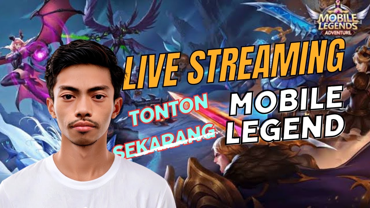 Live Streaming Mobile Legend Youtube