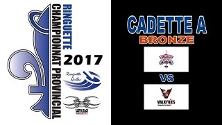 CHAMPIONNAT PROVINCIAL 2017 - Cadette A ***BRONZE***    Intrépides VS Ste-Marie