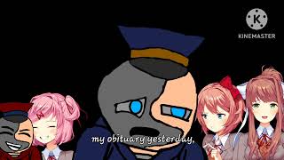 "I'm not dead" markiplier meme (Au/DDLC) (Read desc)