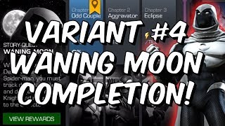 Variant #4 Waning Moon Completion! - Marvel Contest of Champions