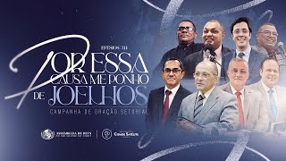 CAMPANHA DE ORAÇÃO DIA 5/8 - 10/02/2025 - SEGUNDA