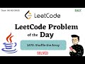 1470. shuffle the array || Leetcode || Java || TechCoder A.V