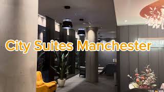 CITYSUITES MANCHESTER- Our Stay at City Suites in Manchester!!! Would highly recommend.