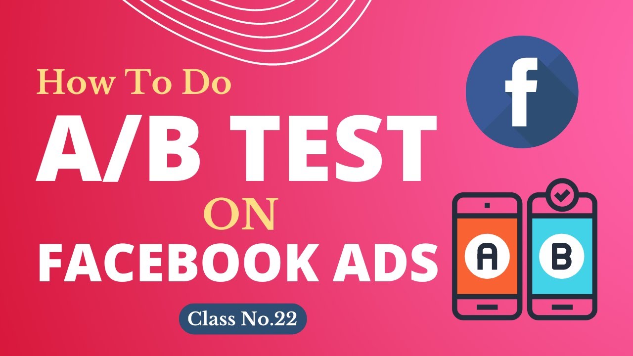 How To Do A/b Testing On Facebook Ads | A/b Testing Facebook Ads 2023 ...