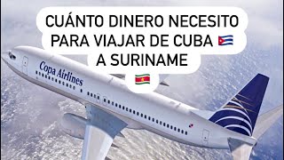 Cuánto dinero necesito para VIAJAR A SURINAME ? 🇸🇷 #suriname #cuba #viajes #trabajo #viralvideo