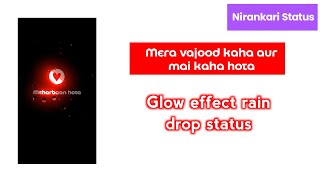 Mera wajood kaha aur main kaha hota। Nirankari Status। Sant Nirankari Mission। Glow effect status।