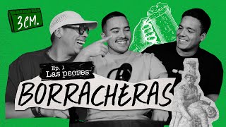 3CM DE PODCAST - EP. 1 LAS PEORES BORRACHERAS