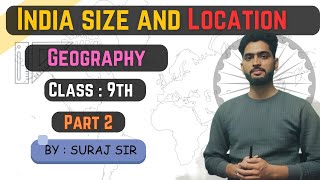 India Size And Location | Class 9th | NCERT | Part 2 |