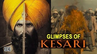 Glimpses of KESARI | Akshay Kumar as Warrior Havildar Ishar Singh