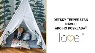 NÁVOD ako poskladať teepee stan - www.lovel.sk/ www.lovel.cz