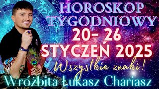 Łukasz Chariasz- Horoskop tygodniowy 20- 26 STYCZEŃ 2025 r. dla wszystkich znaków zodiaku.