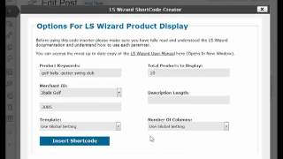 LS Wizard Tutorial 6: Displaying LS Products In Your Wordpress Pages And Posts
