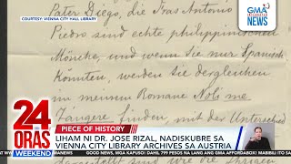 Liham ni Dr. Jose Rizal, nadiskubre sa Vienna City Library Archives sa Austria;... | 24 Oras Weekend