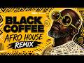 Black Coffee (Remix) Afro House