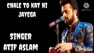 Chale To Kat Hi Jayega - Atif Aslam  Musarrat Nazeer  Sufiscore  Latest Atif Aslam Song Video