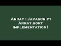 Array : Javascript Array.sort implementation?