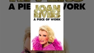 Joan Rivers: A Piece of Work