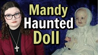 The Story of Mandy, the Haunted Doll - True Paranormal Scary Stories ♡ Sophia Lovelace