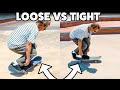 Loose Or Tight Trucks Better?