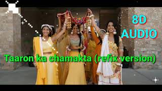 Taaron ka chamakta gehna ho 8D Audio mix | wedding special |  8D audio | darpan shah