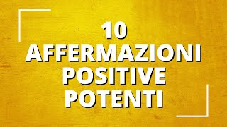 10 Affermazioni positive e potenti per far accadere miracoli 😇❤️