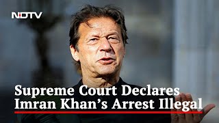 Pakistan Supreme Court Calls Former PM Imran Khan's Arrest "Illegal"