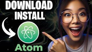 How to Download and Install Atom Editor IDE on Windows 10/11 2026