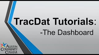 02 TracDat Tutorial: The Dashboard Overview
