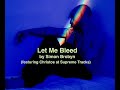 Simon Brobyn - Let Me Bleed (featuring Christos at Supreme Tracks) - [Official Music Video]