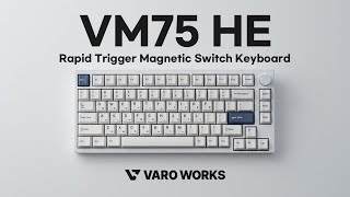 [ENG SUB] VARO VM75HE Rapid Trigger Magnetic Switch Keyboard Review