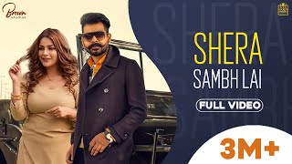 Shera Samb Lai (Full Video) Arjan Dhillon | Shehnaaz Gill | Preet Hundal | Brown Studios