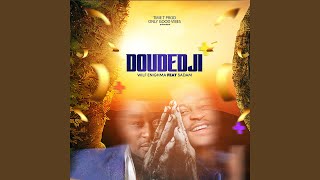 Doudedji (feat. WILF ENIGHMA)