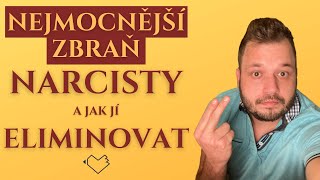 Nejmocnější Zbraň Narcisty a jak jí Eliminovat