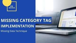 Missing Values Imputation - Missing Category Tag | Implementation | Data Cleaning | ML | AI