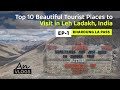 Top 10 Beautiful Tourist Places to Visit in Leh - Ladakh, India EP 1 | Things to do in Ladakh